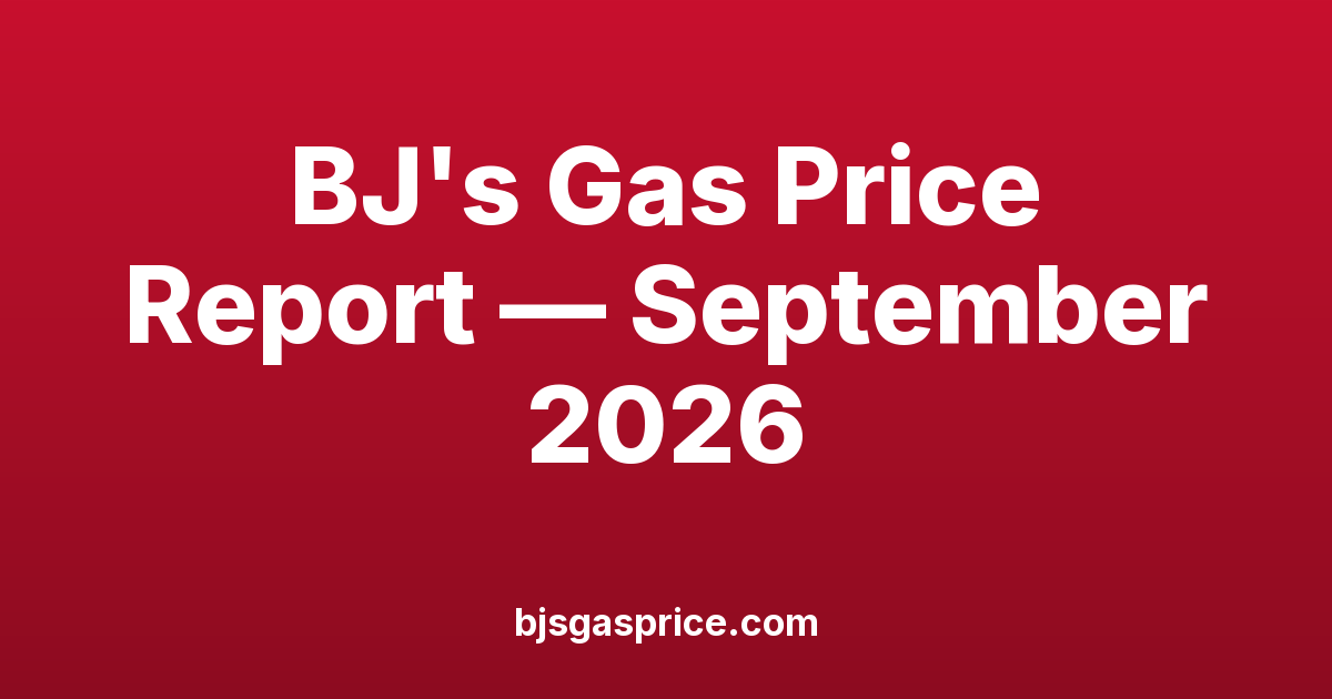 BJ's Gas Price Report — September 2026